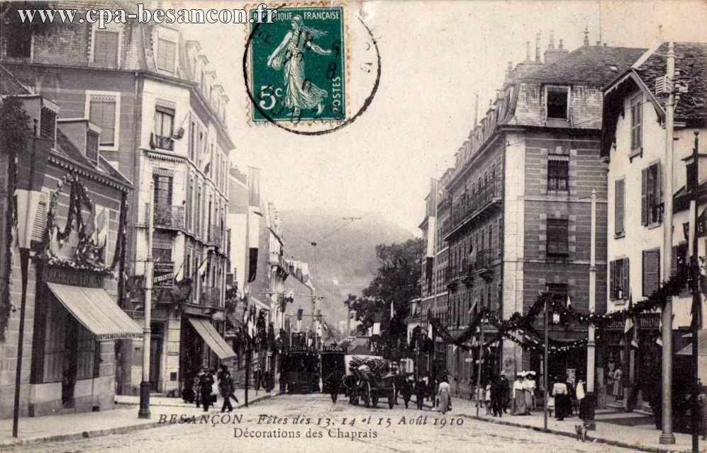 BESANÇON - Fêtes des 13, 14 et 15 Août 1910 - Décorations des Chaprais